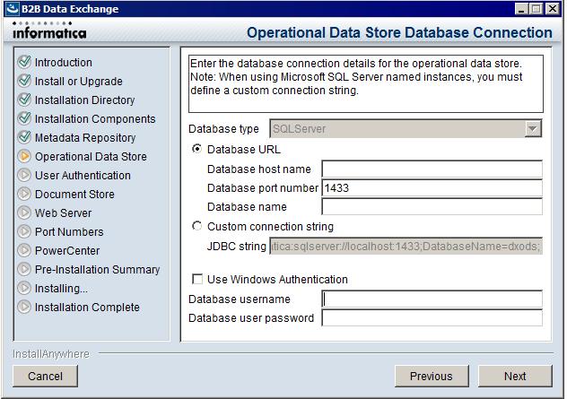 14. Click Next. The Operational Data Store Database Connection page appears. 15. Enter values in the following fields: Database URL Location of the database.