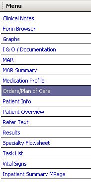 ) Clinical Notes Form Browser I&O/Documentation MAR MAR Summary Orders/Plan of Care Patient