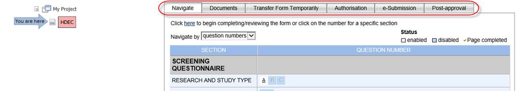 Form Action Tabs: The form action tabs is to the right of the navigation tree. The tabs correspond to the highlighted form in the navigation tree.
