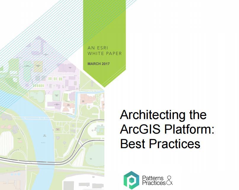 Review - Implementation Architecting the ArcGIS Platform We review and provide recommendations that align with this Updated at least bi-annually Environment Isolation (Testing,