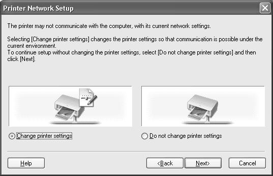 Problem The Printer Network Setup dialog box is displayed during setup Possible Cause and Measures The Printer Network Setup dialog box is displayed in the following cases.