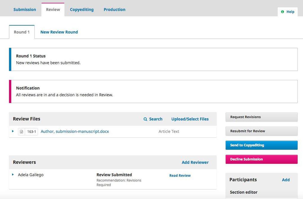 Responding to Reviews Once the Reviewers have completed their work, the Section Editor can see the results in their dashboard.