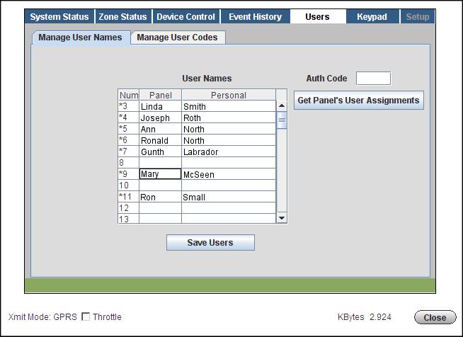 Users The Users tab enables you to manage security system user codes. It is further divided into Manage User Names and Manage User Codes tabs.