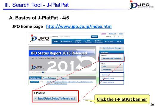 ---(Slide 29)--- You can access J-PlatPat from this page.
