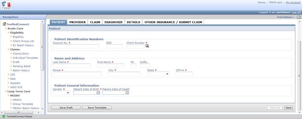 6) Patient Tab Complete the information on the screen. a) Enter the required fields, which are indicated by a red dot. b) Ensure the data entered meet field edit requirements: Alphanumeric Account No.