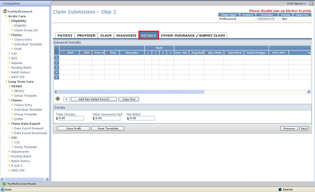 10) Details Tab a) Enter claim detailed information into all required fields, which are indicated by a red dot.