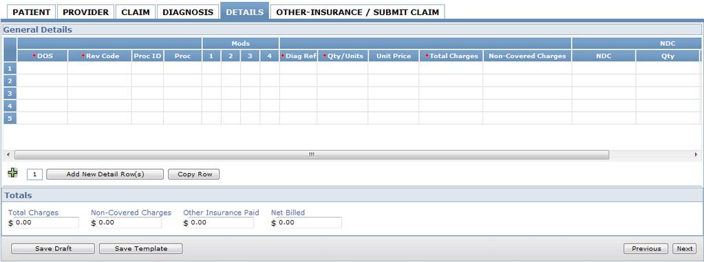 Diagnosis Tab 3) Enter diagnosis information into all required fields, which are indicated by a red dot. 4) A valid diagnosis must be entered if required for claim.