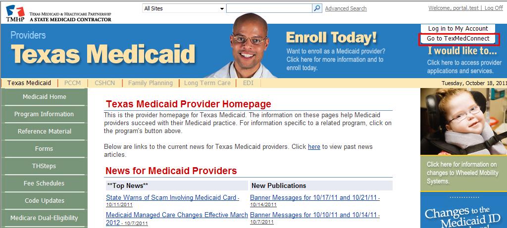 4.0 Accessing TexMedConnect TexMedConnect is accessed through the TMHP website at www.tmhp.com.