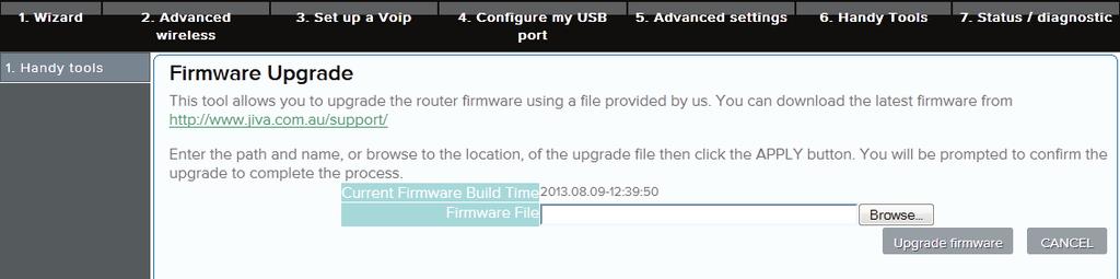 Upgrading the firmware Managing your Modem settings Jiva may release new software to update your Modem. This is known as firmware, and upgrades are usually done automatically.