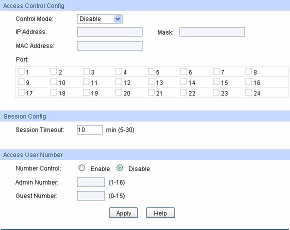Figure 4-15 Access Control The following entries are displayed on this screen: Access Control Config Control Mode: IP Address&Mask MAC Address: Port: Select the control mode for users to log on to