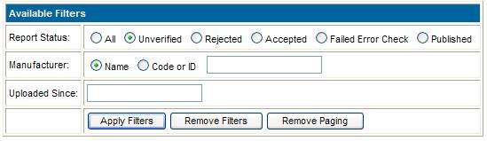 1: Status Page Screen Figure 10.2: Available Filters 10.1 Available Filters and Sorting The available filters can be sorted by Report Status, Manufacturer, or Uploaded Since date.