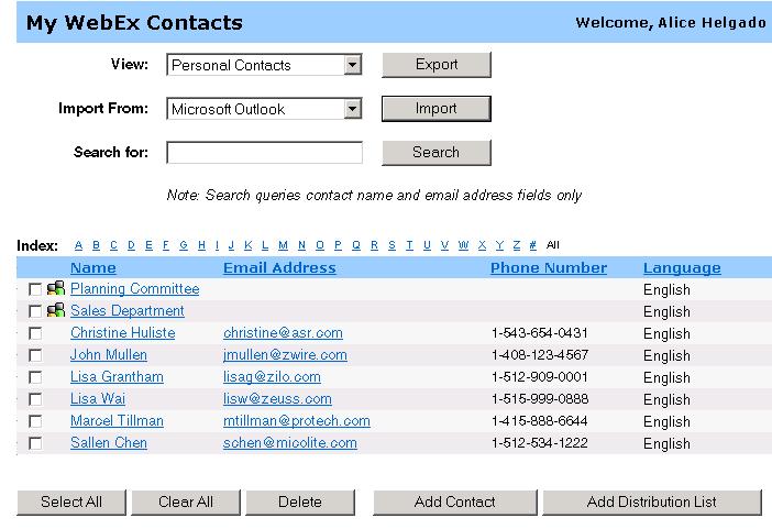 Chapter 20: Using My WebEx 4 In the View drop-down list, select one of the following contact lists: Personal Contacts: Includes any individual contacts or distribution lists that you added to your