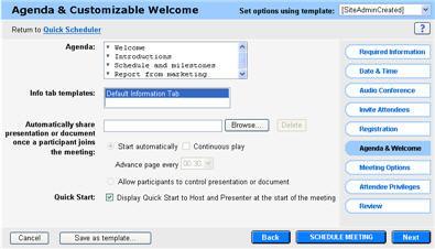 Chapter 4: Scheduling a Meeting About the Agenda & Welcome page How to access this page On the navigation bar, click Host a meeting > Schedule a meeting > Agenda & Welcome.