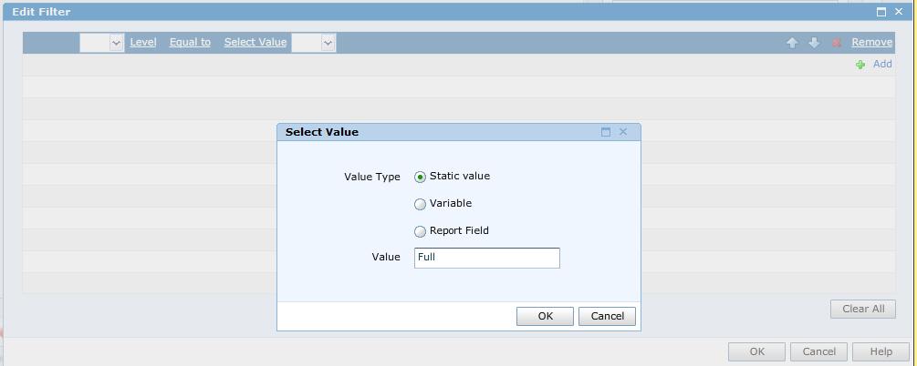e. Click Select Value and then select the Static value radio button and type Full in the Value field and click OK. For example: f. Click OK.