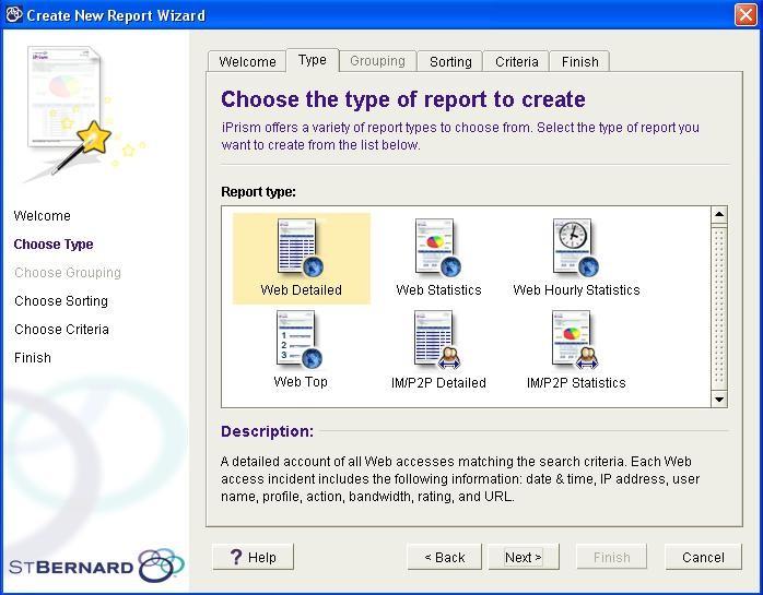 Creating and editing reports Choosing a report type Report types: Web Detailed Web Statistics Web Hourly Statistics Web Top Accessed IM/P2P Detailed IM/P2P Statistics Use the Type tab to select the