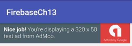 240 CHAPTER 13: Using AdMob Now you can run the app, and you ll see the ad banner rendering test content. See Figure 13-8.