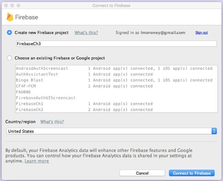 The first of these, Connect to Firebase, will start a new Firebase project on the Firebase Console. When asked, create a new Firebase project called FirebaseCh3. See Figure 3-2.