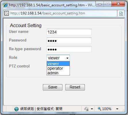 Basic Setup Account Account List The device default account and password setting is admin / admin. That means everyone who knows IP address can access the device including all configuration.