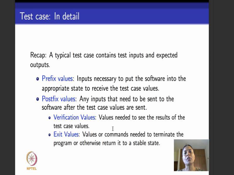 reachability of a particular piece of code, and then once that test case design exercises that piece of code we have to give postfix values to the test case design to ensure that if there is an error