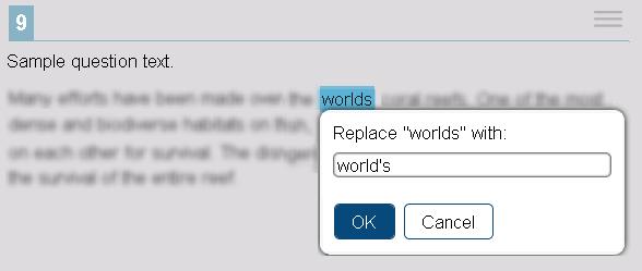 3. When the selectable text is in focus, press Space. This opens the edit menu. JAWS reads Edit tools dialog and provides additional instructions. o Text box: Type in the replacement word or phrase.