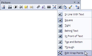 9) Click the Text Wrapping icon on the Picture Toolbar. A menu of wrapping options will appear. 10) Choose the last option Edit Wrap Points.