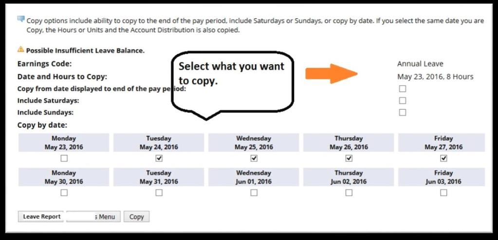 13. The leave entry can be copied to additional days, if needed. To do so, click Copy. 14.