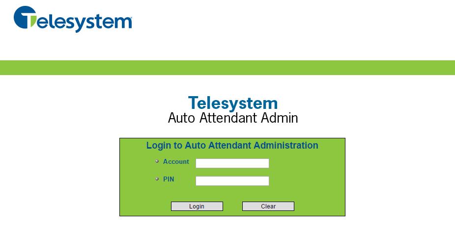 2 Accessing the Auto Attendant Admin Portal The following steps will guide you through access the Auto Attendant Administrative Portal. 1.