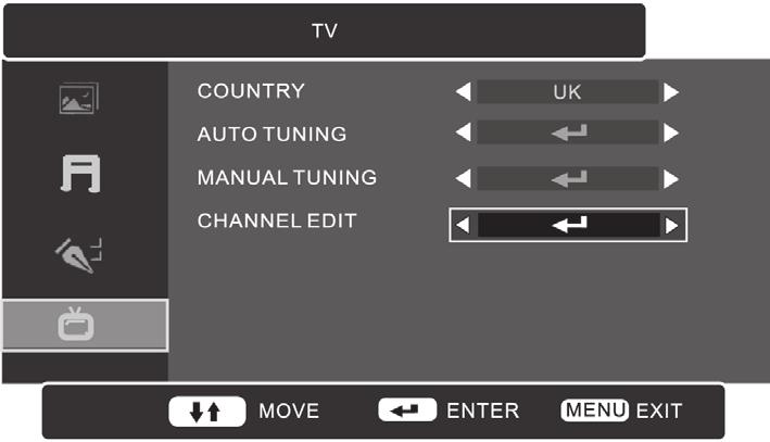 Manual Tuning Allows you to make manual fine tuning adjustments if the channel reception is poor under TV mode. 1.