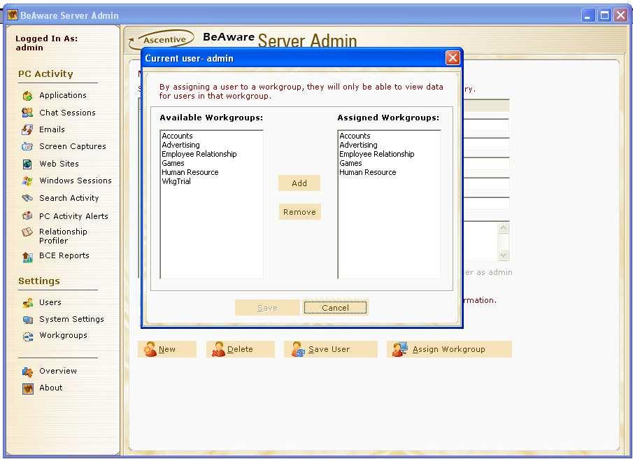 Assign Workgroup Assign workgroup button is used to assign a user to a group. When a user is assigned to a workgroup, he will be able to view data of users of that workgroup.