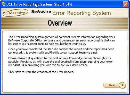 Click on Start Programs Ascentive Beware Error Report Screen Capture 46 - Getting started-beaware Error Report Step 1: BCE Error Reporting System displays the overview screen