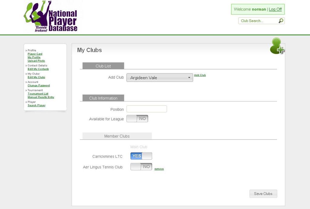 Changing club details In order to change your club details, click edit my clubs to see the My Clubs panel. The lower panel indicates the clubs where you have membership.