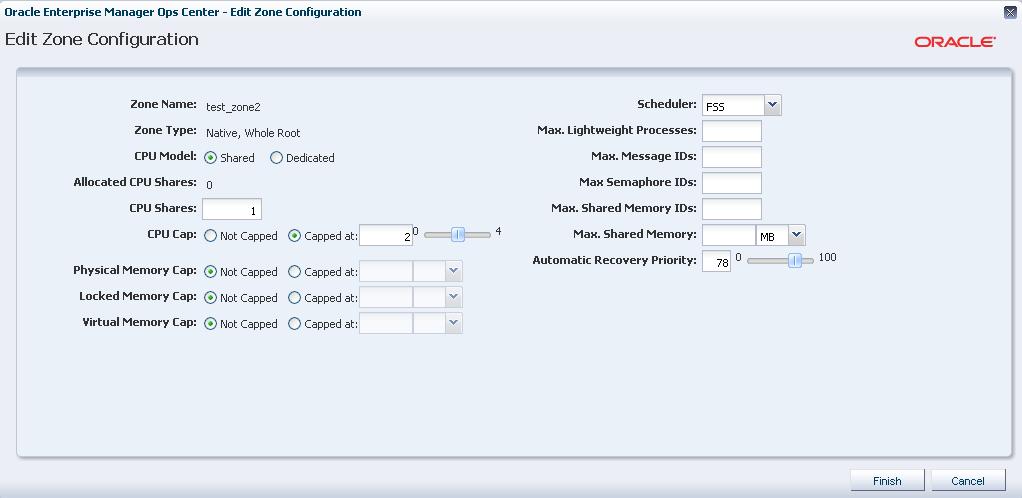 Editing Attributes and Configuration You can modify the following parameters of zone configuration: CPU model, resources and cap Memory caps Type of scheduler Lightweight processes Automatic recovery