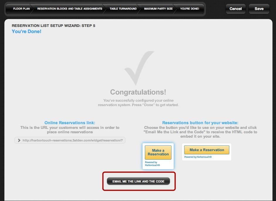Reservations Setup Wizard You re Done Emailing Your Link and Button Code Once you have selected your button style, you can have your online reservation