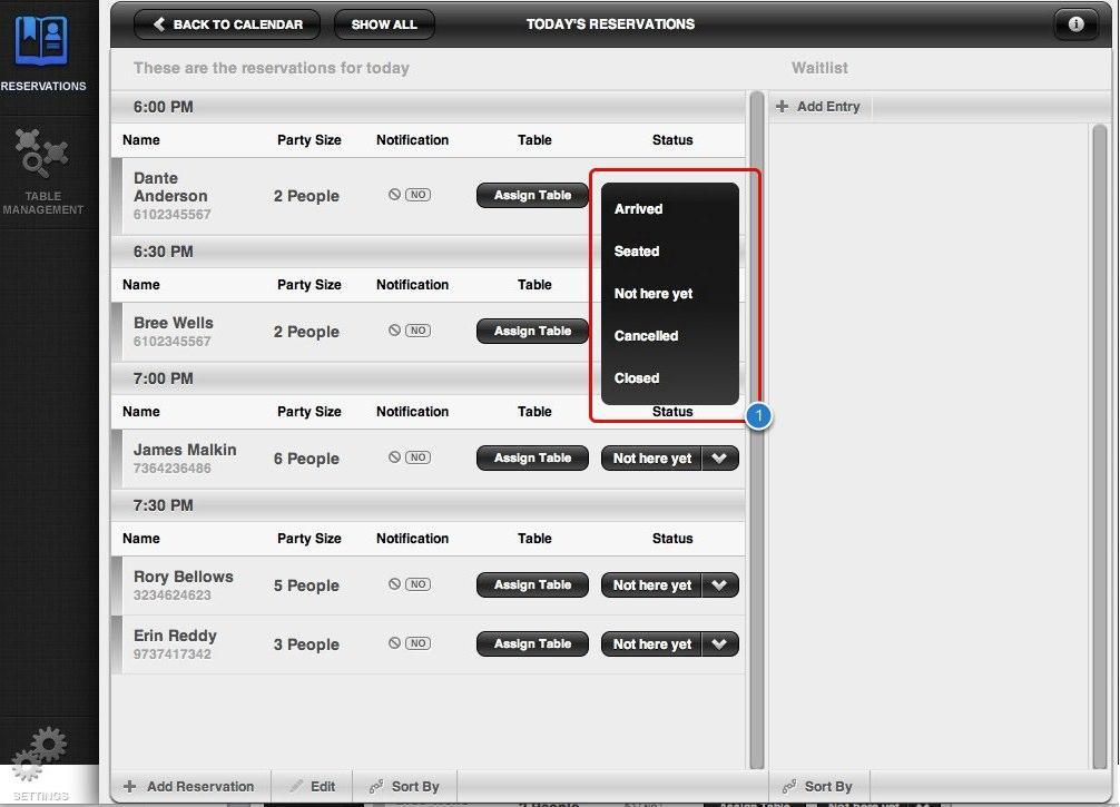 Today s Reservations Editing Reservations After Your Party Arrives When a party arrives, you will want to update their status, as well as assign a table for them.