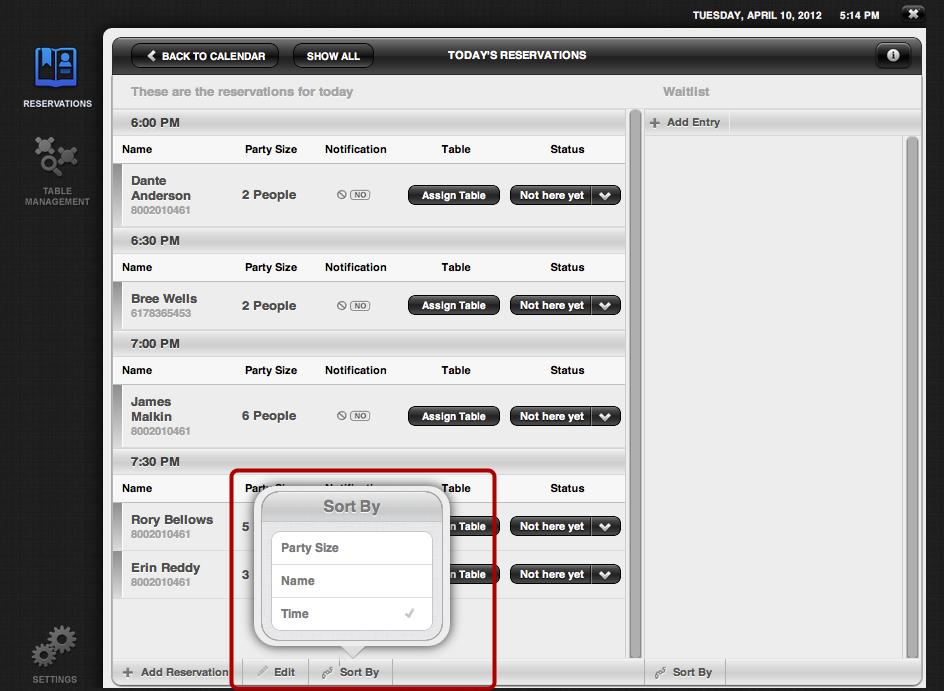 Today s Reservations Sorting Reservations You can sort your reservations by party size, name or time. This section will explain how you can sort your reservations.