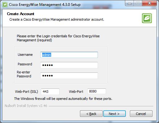 By default, the Cisco EnergyWise Management installer will configure the Windows Firewall settings to open the required ports for the web interface to be accessed from outside the server.