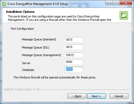 Internal Ports For communication between the EnergyWise Controller and the EnergyWise Server, Cisco EnergyWise Management installs an EnergyWise Message Queue Server.