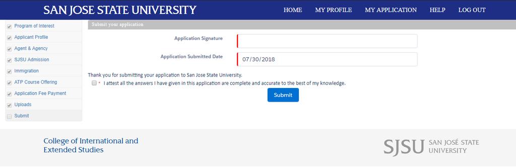 *Semester at SJSU (SAS) applicants only* d. If you have taken an English proficiency test (such as TOEFL or IELTS), upload the document with proof of your test score here by selecting Yes.