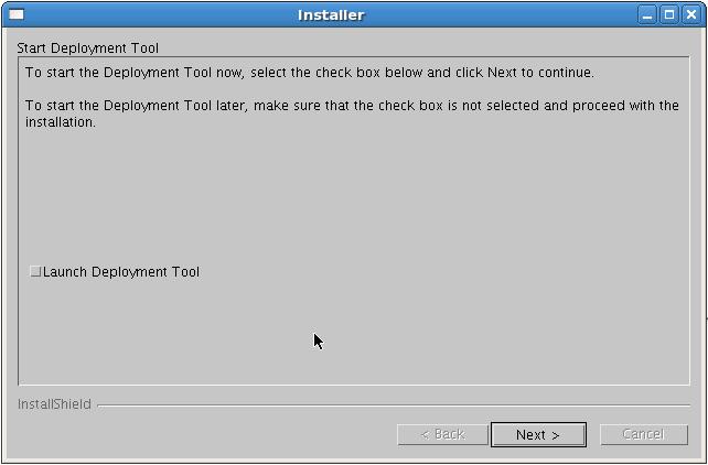 6: Installing and Deploying Interstage BPM Server with Console, OR only the Interstage BPM Server For Solaris: On the Start Deployment Tool screen, select the Launch Deployment Tool check box and