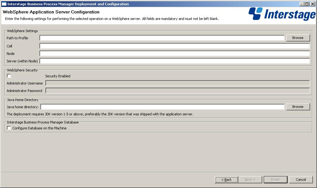 6: Installing and Deploying Interstage BPM Server with Console, OR only the Interstage BPM Server On the WebSphere Application Server Configuration screen, you provide the settings for your