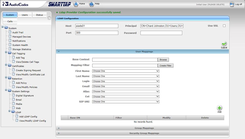 Call Recording Solution To configure an LDAP connection from SmartTAP: 1. Open LDAP Providers screen (System tab > System Setting folder > Add LDAP Config). 2.