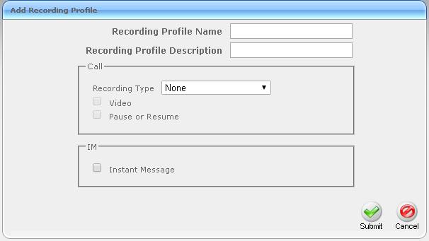Administrator Guide 6. Configuring Advanced Features 6.15.4 Managing Recording Profiles Recording profiles determine the method by which a user or device is recorded.