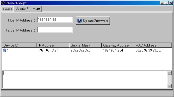 5. Ethernet Module Firmware Download Step1 On the Ethernet Manager setting page, set the Host server IP address/socket port as the IP address of PC that storing the firmware file.