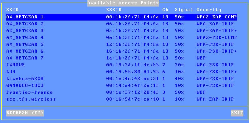 Setting-Up the Terminal The following shows a typical scan box (press <F2>): Note about hidden SSIDs: they are listed as <hidden>.
