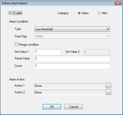 The Define Alert/Alarm dialog box sets up a single alarm condition. To add multiple alarm conditions, add them one at a time by click the Add button on the main alarm screen.