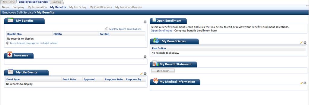 To access your benefits log into HCM, select the Employee Self Service tab, and select the My Benefits The My