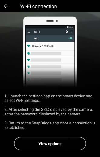 5 Smart device: Tap Next. Tap Next once you have enabled Wi-Fi on the camera as described in the preceeding step. 6 Smart device: Tap View options.