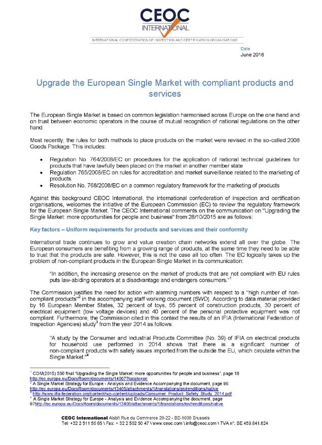 EU SINGLE MARKET SINGLE MARKET STRATEGY During the last year, CEOC International paid particular attention to developments related to the Single Market Strategy.