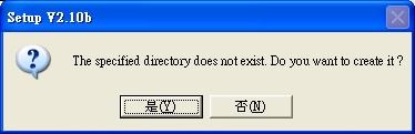 5. If the directory does not exist, press Yes to create the directory. 6.
