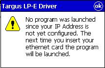Pocket PC Setup Software Installation 13 8 Plug the LP-E Card into an active Ethernet connection. HINT: The host PC must be connected and currently logged into the same network as your Pocket PC.